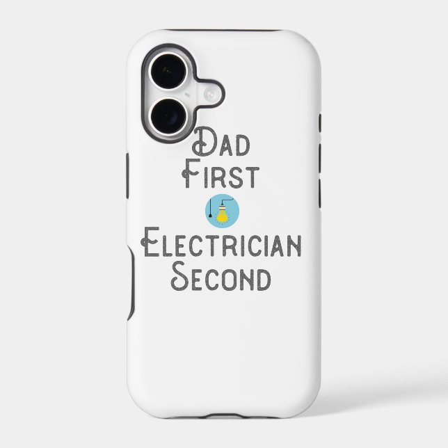 Electrician Dad Gift First Electrician Second Gift Iphone Case (Back)