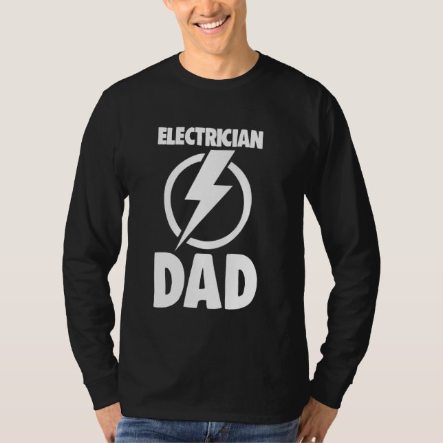 Electrician Dad Worker Tee  Funny Electrician Love (Front)