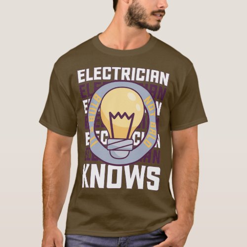Electrician electric proud skilles birthday gift   T_Shirt