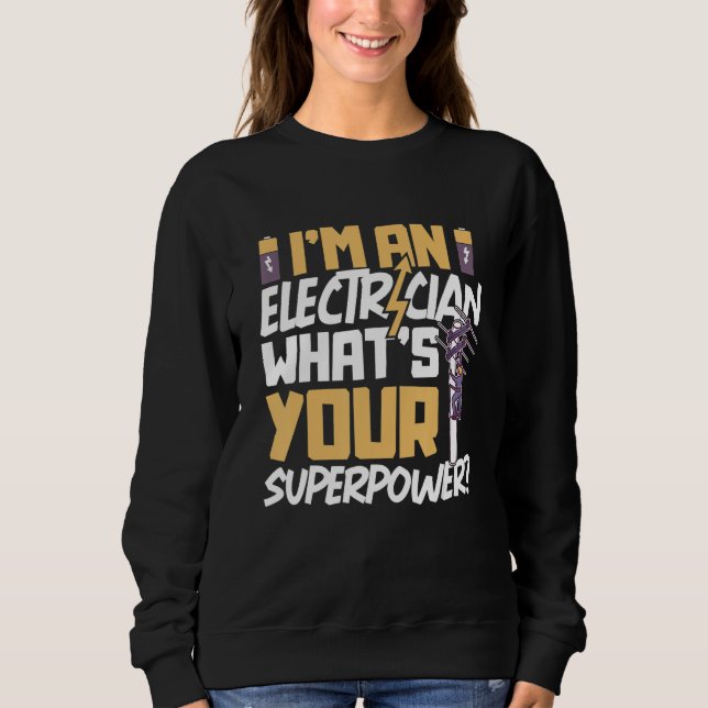 Electrician Electrical Engineer Lineman Electrical Sweatshirt (Front)
