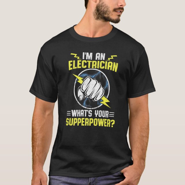 Electrician Electrical Engineer T-Shirt (Front)