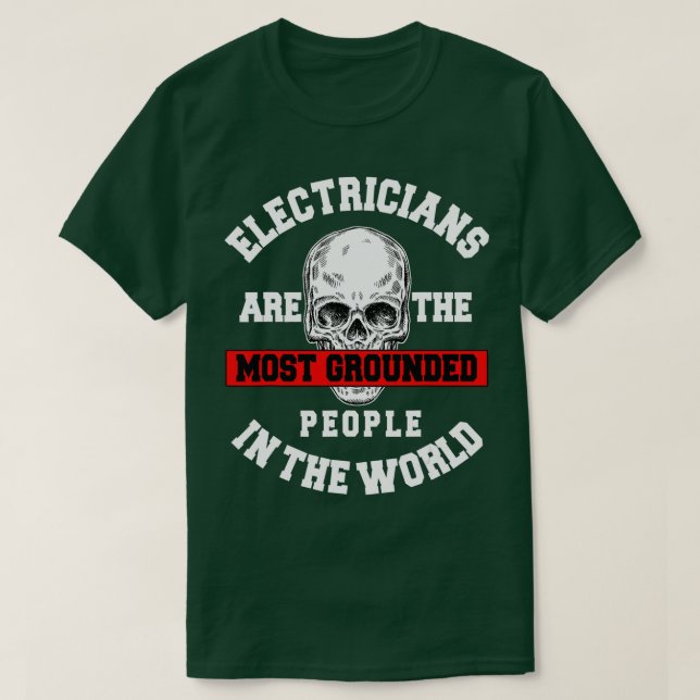 Electrician Electrical Repairman Electronics Techn T-Shirt (Design Front)