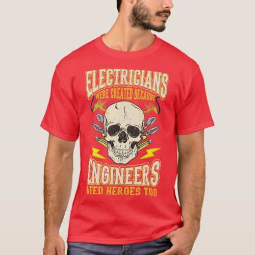 Electrician Electricians Funny Quotes Electrician  T_Shirt