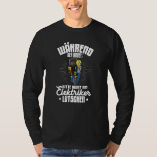 Electrician Electricity electrician Lighting techn T-Shirt
