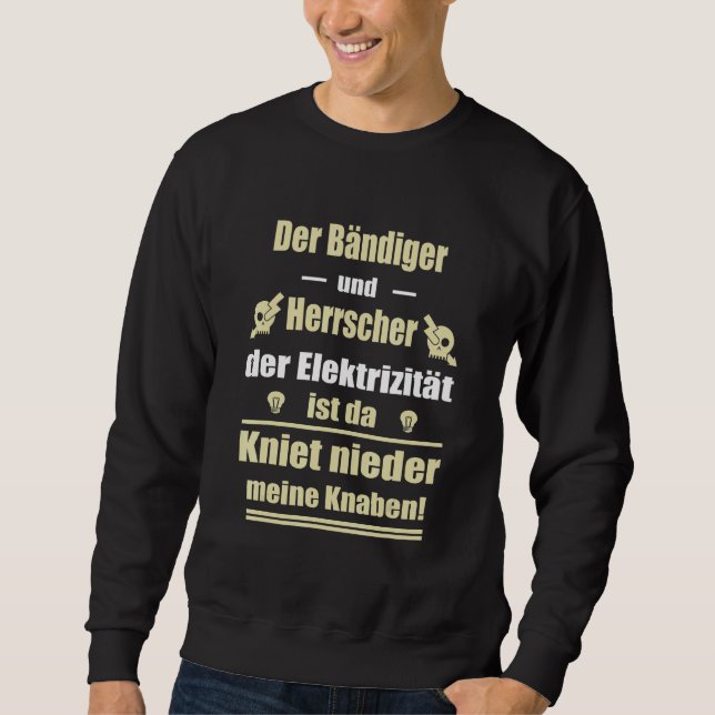 Electrician Electronics Saying Sweatshirt (Front)