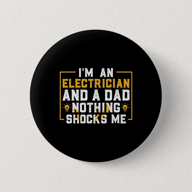Electrician Funny Electrical Engineering Electrica Button (Front)