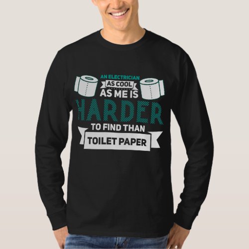 Electrician Funny Gift Idea for Electrical T_Shirt