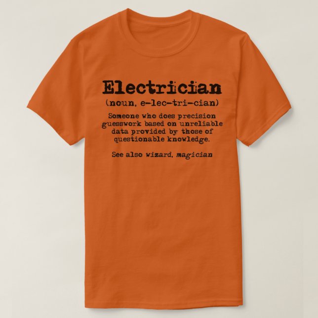 Electrician Gifts for Men Funny Electrician Defini T-Shirt (Design Front)