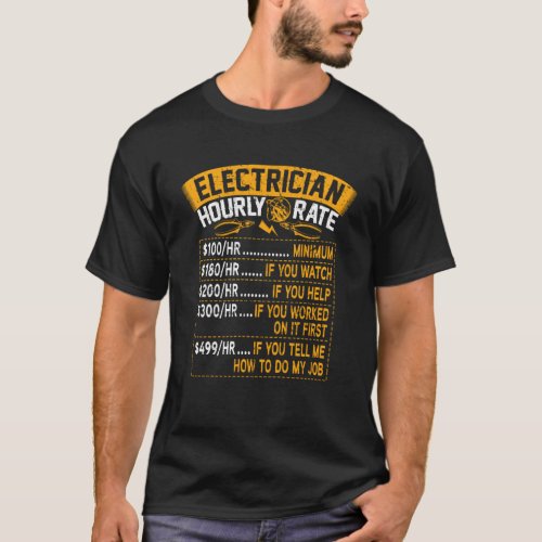 Electrician Hourly Rate Charges Lineman Circuit Ca T_Shirt