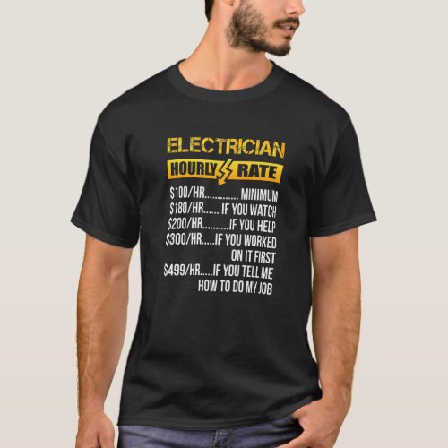 Electrician Hourly Rate Chart Electrical Worker Ha T_Shirt