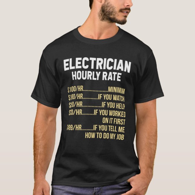 Electrician Hourly Rate Electrical Engineer Linema T-Shirt (Front)