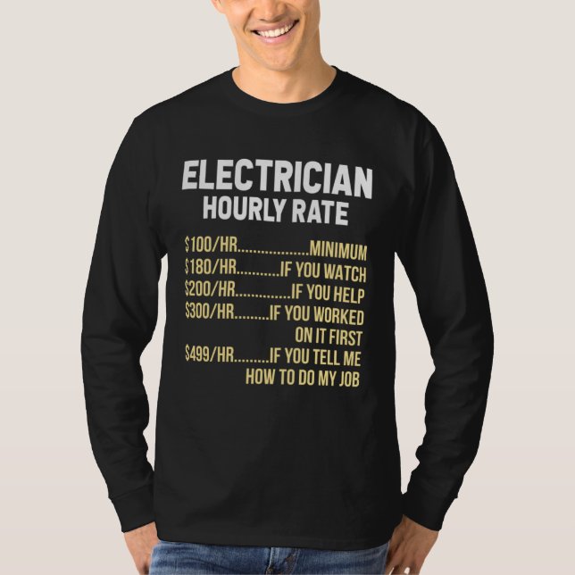 Electrician Hourly Rate Electrical Engineer Linema T-Shirt (Front)