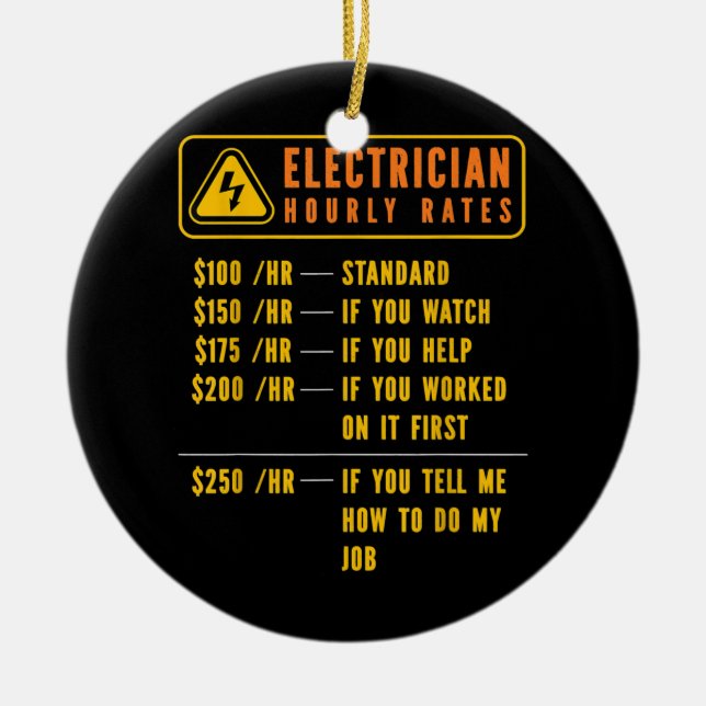 Electrician Hourly Rates Electricity Electrical Ceramic Ornament (Front)