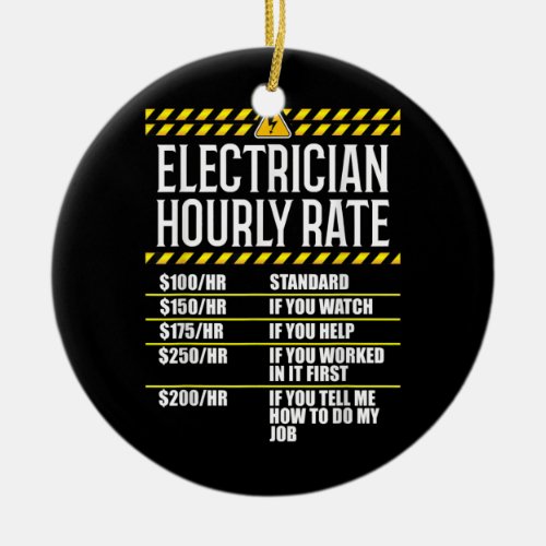 Electrician Hourly Rates Lineman  Ceramic Ornament