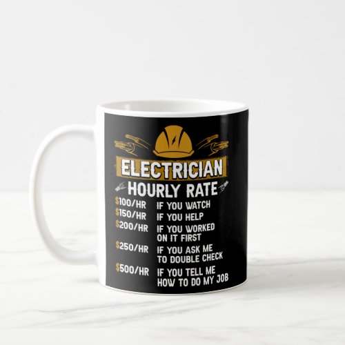 Electrician Hourly Rates Lineman for Electricians  Coffee Mug