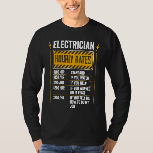 Electrician Hourly Rates Lineman  for Electricians T_Shirt