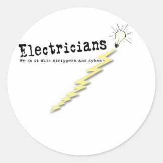 Electrician Humor Classic Round Sticker