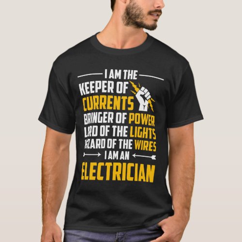 Electrician Keeper Currents Bringer Power T_Shirt