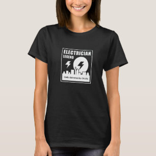 Electrician Legend Electro Worker Voltage Circuits T-Shirt