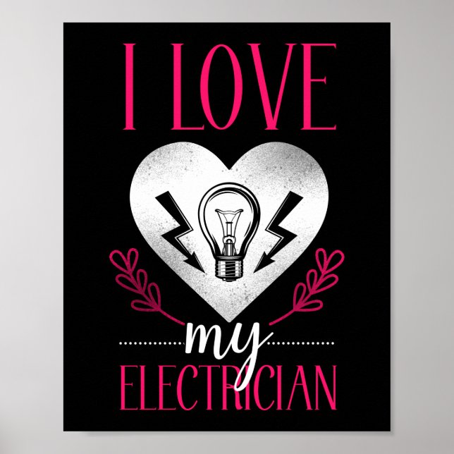 Electrician Lineman I Love My Electrician Heart Poster (Front)