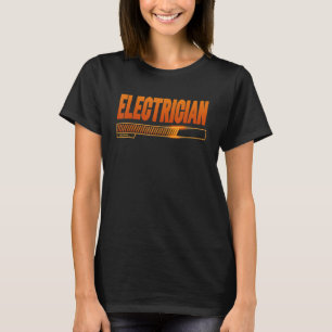 Electrician Loading School Graduates Future Electr T-Shirt