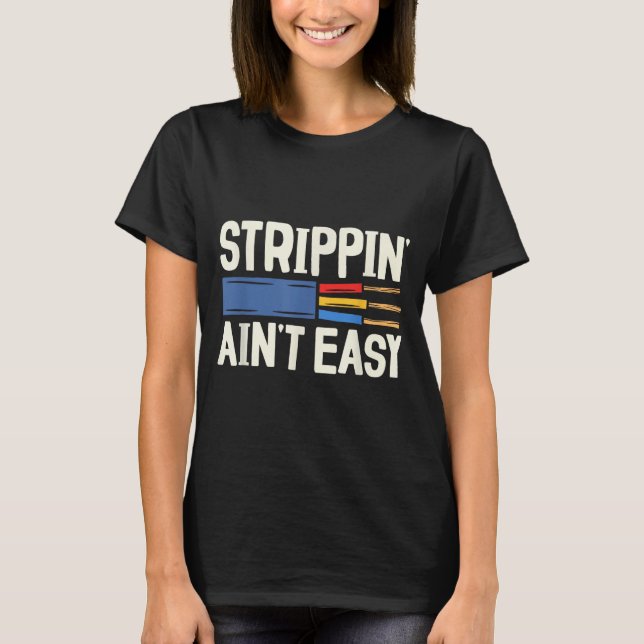 Electrician N Ain't Easy Dad Grandpa Papa Fathers  T-Shirt (Front)