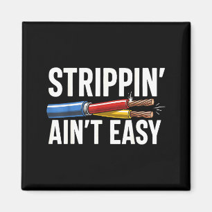 Electrician N Ain't Easy Funny Dad Fathers Day Magnet