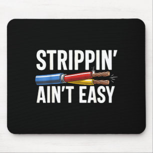 Electrician N Ain't Easy Funny Dad Fathers Day Mouse Pad