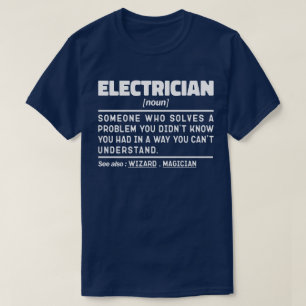 Electrician Noun Cool Dad Sarcastic Fathers Day T-Shirt