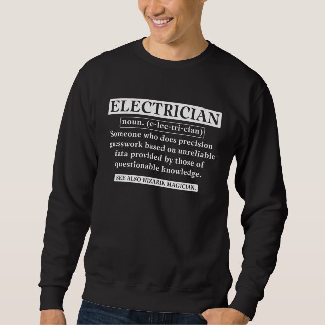 Electrician Noun Definition Voltage Lineman Circui Sweatshirt (Front)