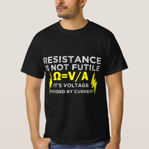 Electrician Resistance Is Not Futile T_Shirt