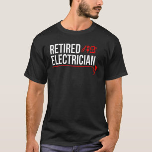 Electrician Retirement Proud Retired Electrician T-Shirt