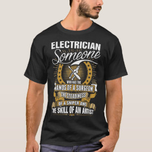 Electrician Skill Of An Artist Tshirt