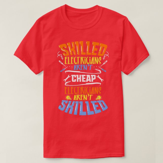 ELECTRICIAN Skilled Electricians  T-Shirt (Design Front)