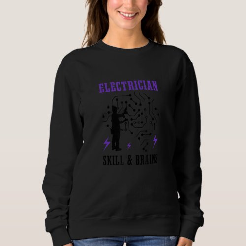 Electrician Skills Electro Hobby Craftsman Sweatshirt