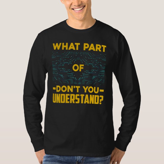 Electrician What Part Of Don't You Understand T-Shirt (Front)
