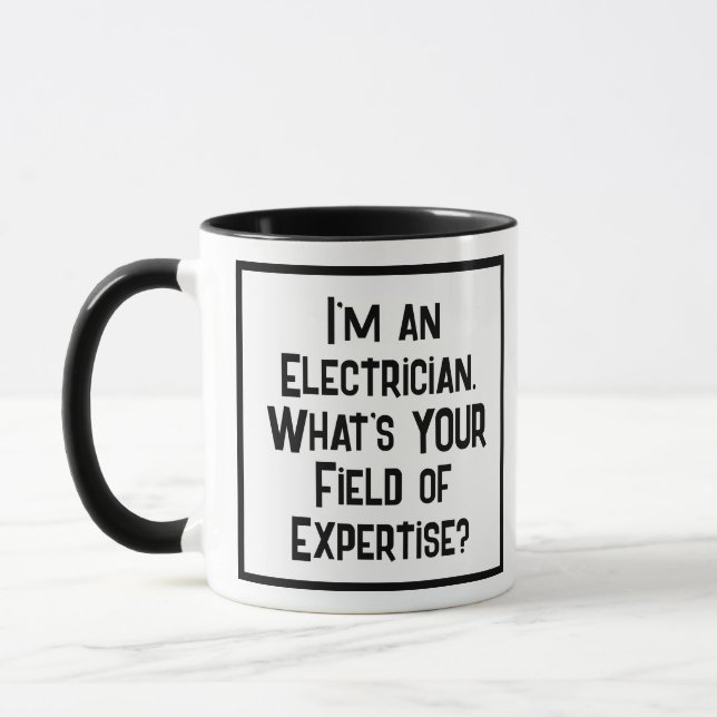 Electrician. What's YOUR Field of Expertise? Mug (Left)