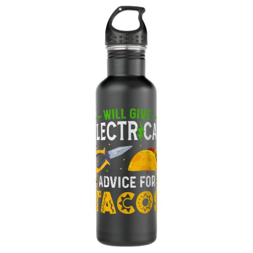 Electrician Will Give Electrical Advice Tacos  Stainless Steel Water Bottle