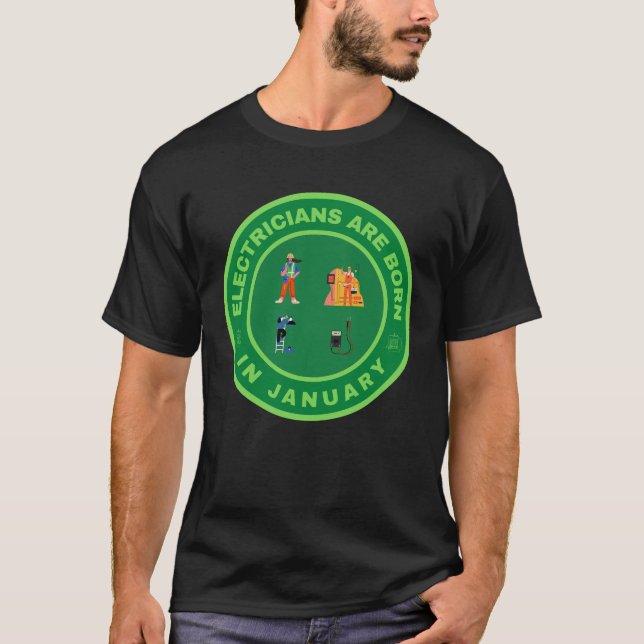 Electricians are born in January alternate design T-Shirt (Front)