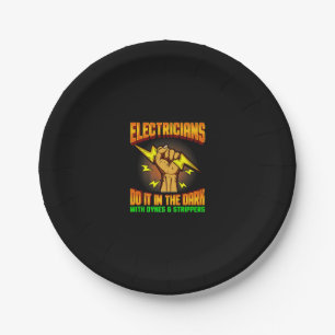 Electricians Do It In Dark Electrician Funny Paper Plates