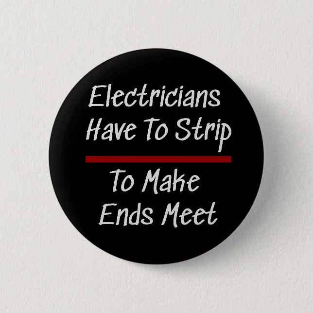 Electricians Joke Funny Novelty Humor Electrical Button (Front)