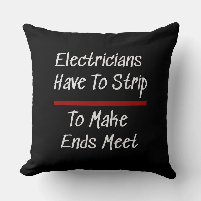 Electricians Joke Funny Novelty Humor Electrical Throw Pillow (Front)