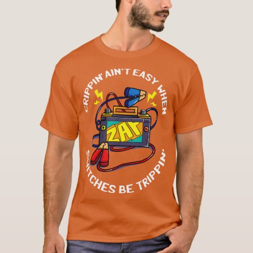 Electricians Quote and Gift for Lineman and Electr T_Shirt