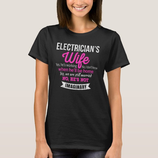 Electrician's Wife Gift Funny Anniversary T-Shirt (Front)