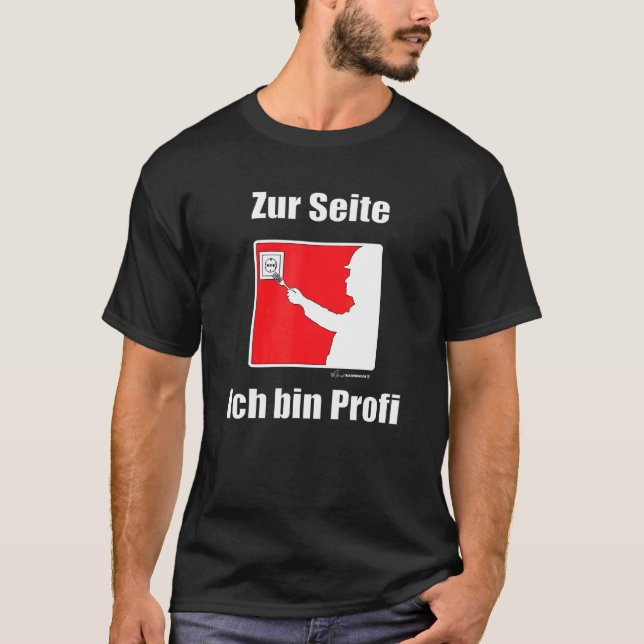 Electricians Zum Seitich Bin Profi German Language T-Shirt (Front)
