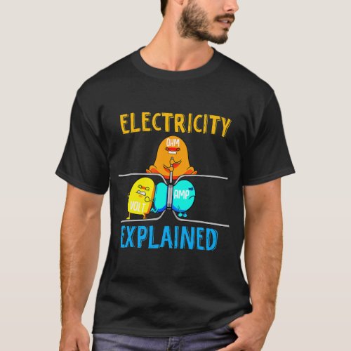 Electricity Explained Electric Power Lineman T_Shirt