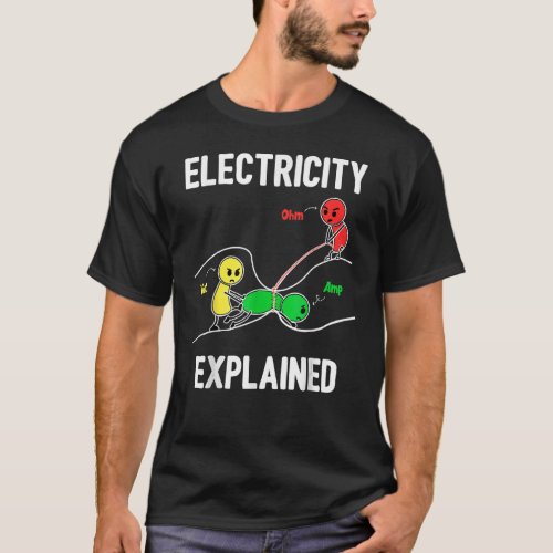 Electricity Explained Ohm Volt Ampere  Electrician T_Shirt