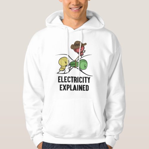 Electricity Explained Physics Nerd Gift I Teacher  Hoodie