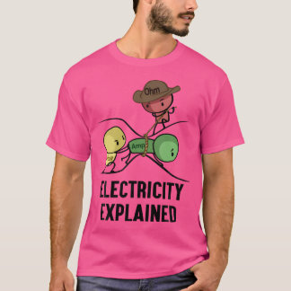 Electricity Explained Physics Nerd Gift I Teacher T-Shirt