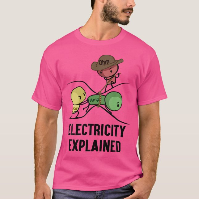 Electricity Explained Physics Nerd Gift I Teacher  T-Shirt (Front)